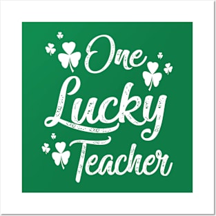 One lucky Teacher st patricks day Posters and Art